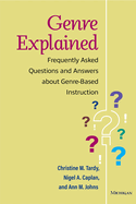 Genre Explained: Frequently Asked Questions and Answers about Genre-Based Instruction