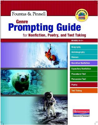 Genre Prompting Guide for Nonfiction, Poetry, and Test Taking - Fountas, Irene, and Pinnell, Gay Su