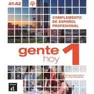 Gente hoy 1 - Complemento de espaol profesional + audio MP3. A1-A2