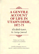 Gentile Account of Life in Utah's Dixie, 1872-73: Elizabeth Kane's St. George Journal