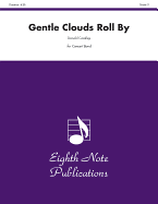 Gentle Clouds Roll by: Conductor Score & Parts