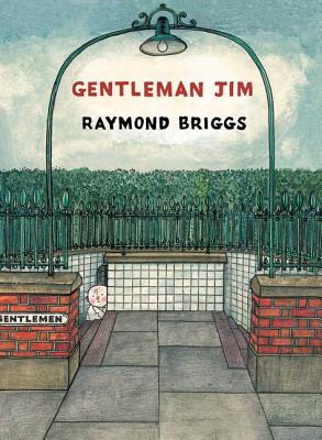 Gentleman Jim - Briggs, Raymond, and Seth (Introduction by)