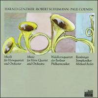 Genzmer/Schumann/Coenen: Music for Horn Quartett - Bamberger Symphoniker; Berlin Philharmonic Horn Quartet; Gerd Seifert (horn); Gunter Koepp (horn); Klaus Wallendorf (horn);...