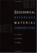Geochemical Reference Material Compositions - Potts, P J, and Tindle, A G, and Webb, P C