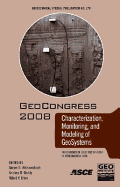 GeoCongress 2008: Characterization, Monitoring, and Modeling of Geosystems