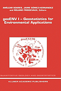 Geoenv I -- Geostatistics for Environmental Applications: Proceedings of the Geostatistics for Environmental Applications Workshop, Lisbon, Portugal, 18-19 November 1996