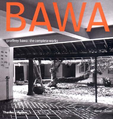 Geoffrey Bawa: The Complete Works - Robson, David