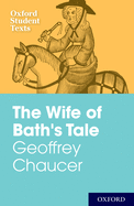 Geoffrey Chaucer: The Wife of Bath's Tale