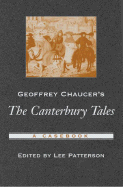 Geoffrey Chaucer's the Canterbury Tales: A Casebook - Patterson, Lee, PH.D. (Editor)