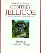 Geoffrey Jellicoe Vol. II the Studies of a Landscape Designer Over 80 Years