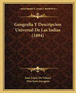 Geografia y Descripcion Universal de Las Indias (1894)