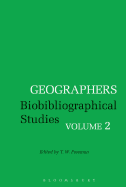 Geographers: Biobibliographical Studies, Volume 2