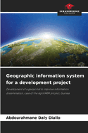 Geographic information system for a development project