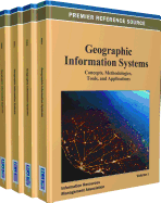 Geographic Information Systems: Concepts, Methodologies, Tools, and Applications Vol 2