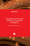 Geographic Information Systems in Geospatial Intelligence