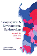 Geographical and Environmental Epidemiology: Methods for Small-Area Studies