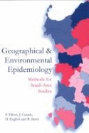 Geographical and Environmental Epidemiology: Methods for Small-Area Studies