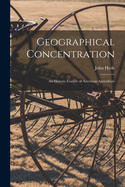 Geographical Concentration: an Historic Feature of American Agriculture