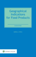 Geographical Indications for Food Products: International Legal and Regulatory Perspectives