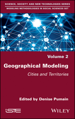 Geographical Modeling: Cities and Territories - Pumain, Denise (Editor)