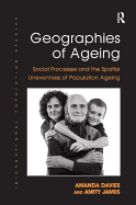 Geographies of Ageing: Social Processes and the Spatial Unevenness of Population Ageing