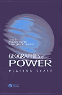 Geographies of Power: Theory and Praxis