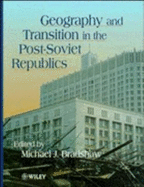 Geography and Transition in the Post-Soviet Republics