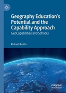 Geography Education's Potential and the Capability Approach: Geocapabilities and Schools