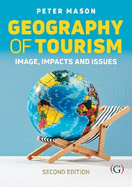 Geography of Tourism: Image, Impacts and Issues