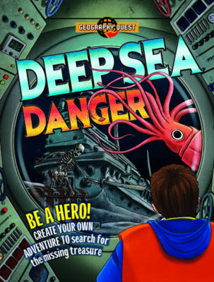 Geography Quest: Deep Sea Danger - Townsend, John