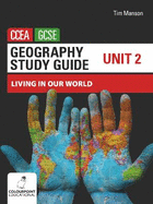 Geography Study Guide for CCEA GCSE Unit 2: Living in Our World