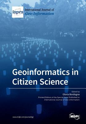 Geoinformatics in Citizen Science - Bordogna, Gloria (Guest editor)