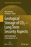 Geological Storage of Co2 - Long Term Security Aspects: Geotechnologien Science Report No. 22
