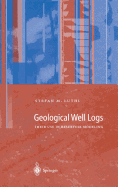 Geological Well Logs: Their Use in Reservoir Modeling