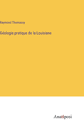 Geologie Pratique de La Louisiane