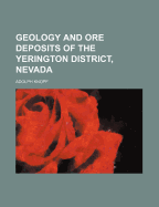 Geology and Ore Deposits of the Yerington District, Nevada