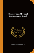 Geology and Physical Geography of Brazil
