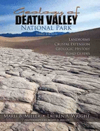 Geology of Death Valley: Landforms, Crustal Extension, Geologic History, Road Guides