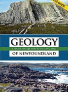 Geology of Newfoundland Field Guide: Touring Through Time at 48 Scenic Sites