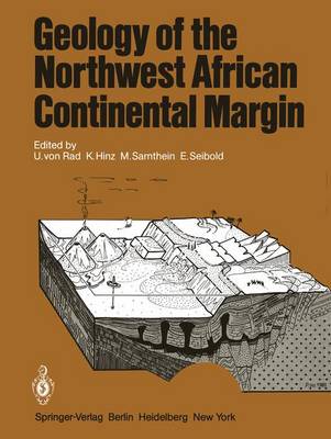 Geology of the Northwest African Continental Margin - Rad, U V (Editor), and Hinz, K (Editor), and Sarnthein, M (Editor)