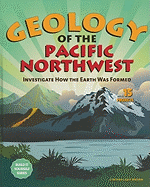 Geology of the Pacific Northwest: Investigate How the Earth Was Formed with 15 Projects