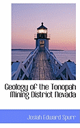 Geology of the Tonopah Mining District Nevada