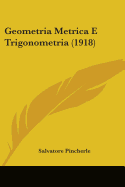 Geometria Metrica E Trigonometria (1918)