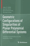 Geometric Configurations of Singularities of Planar Polynomial Differential Systems: A Global Classification in the Quadratic Case