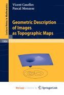 Geometric Description of Images as Topographic Maps