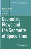 Geometric Flows and the Geometry of Space-Time