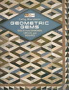 Geometric Gems: Quilts from Diamonds, Circles, and Squares