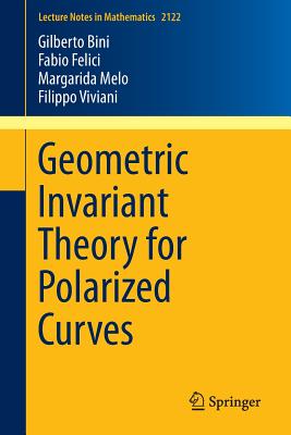 Geometric Invariant Theory for Polarized Curves - Bini, Gilberto, and Felici, Fabio, and Melo, Margarida