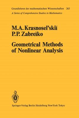 Geometrical Methods of Nonlinear Analysis - Krasnoselskii, M A, and Fenske, C (Translated by), and Zabreiko, P P