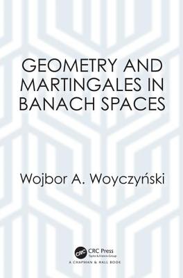 Geometry and Martingales in Banach Spaces - Woyczynski, Wojbor A.
